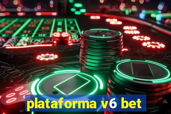 plataforma v6 bet